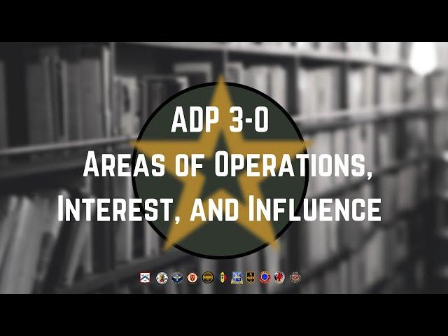 Area of Operation, Area of Interest, and Area of Influence