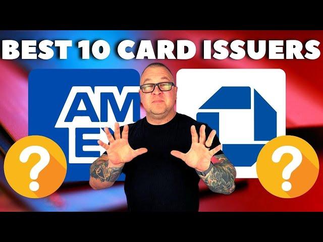 BEST Credit Cards Issuers of 2022 — Opinion