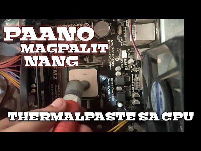 Paano magpalit ng thermalpaste (easiest way)