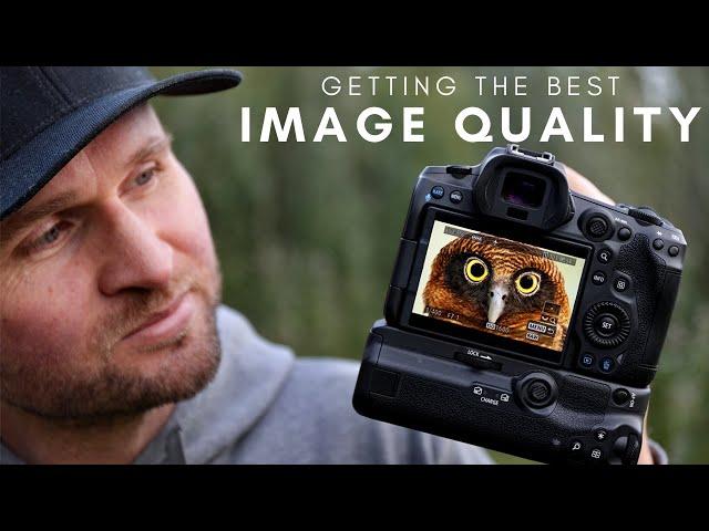 Getting the BEST Image Quality with ANY GEAR!