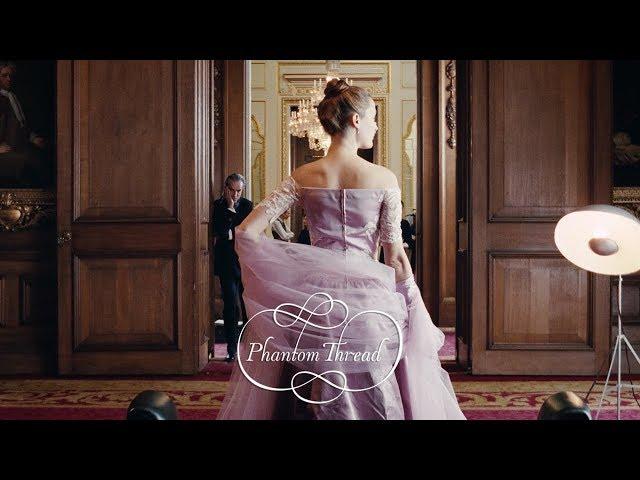 PHANTOM THREAD - Official Trailer [HD] - In Select Theaters Christmas