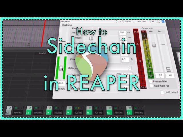 How To Sidechain In REAPER DAW 2019 - Compression and Gating 3 ways