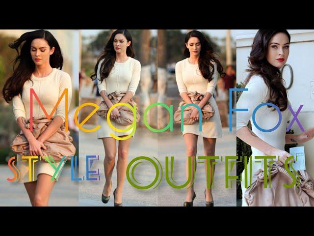 Megan Fox  Style Outfits | BY DG 