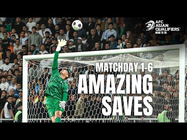 Asia’s Heroes Between the Posts: Best Goalkeeping Moments of the AFC Asian Qualifiers™ Road to 26