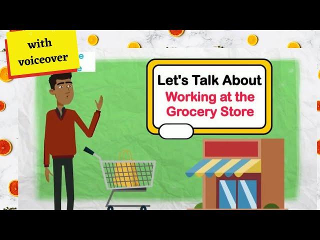 Let's Talk About Working At the Grocery Store (with voiceover)