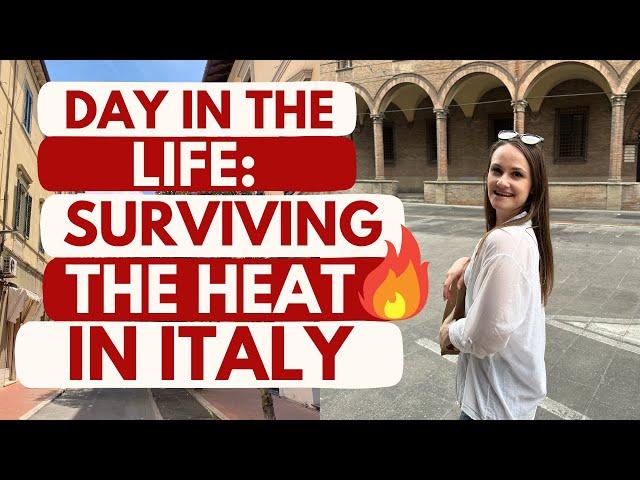 DAY IN THE LIFE SURVIVING THE ITALIAN HEAT ️ Expat Diaries #11