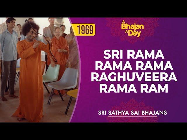 1969 - Sri Rama Rama Rama Raghuveera Rama Ram | Soothing Rama Bhajan | Sri Sathya Sai Bhajans