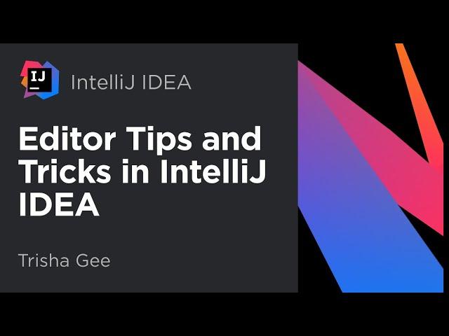 Editor Tips and Tricks in IntelliJ IDEA