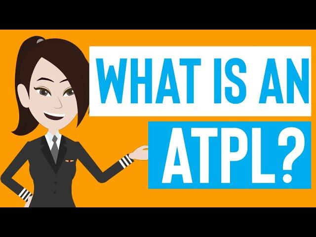 What is an Airline Transport Pilot License (ATPL)?