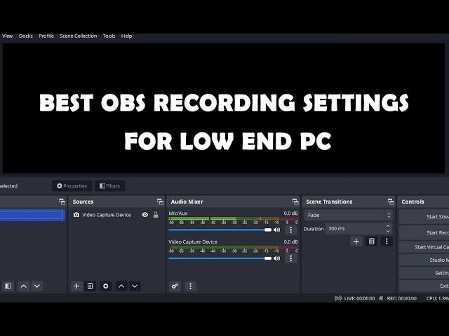 Best obs recording settings for low end pc - Solved