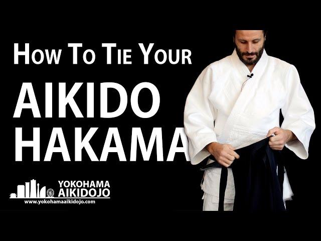 [TUTORIAL] How to Tie Your Aikido HAKAMA?