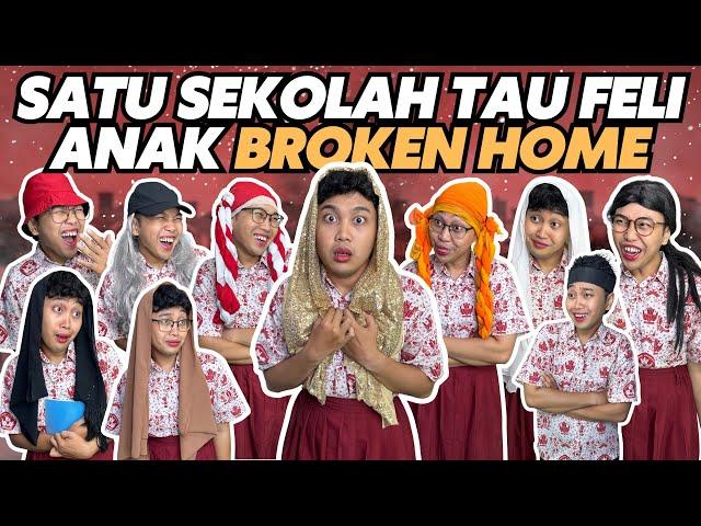 SATU SEKOLAH TAU SULTAN FELI ADALAH ANAK BROKEN HOME