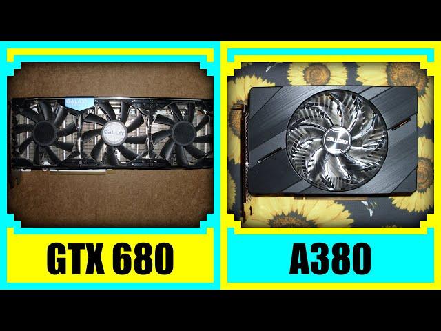 GTX 680 vs A380 in 2022