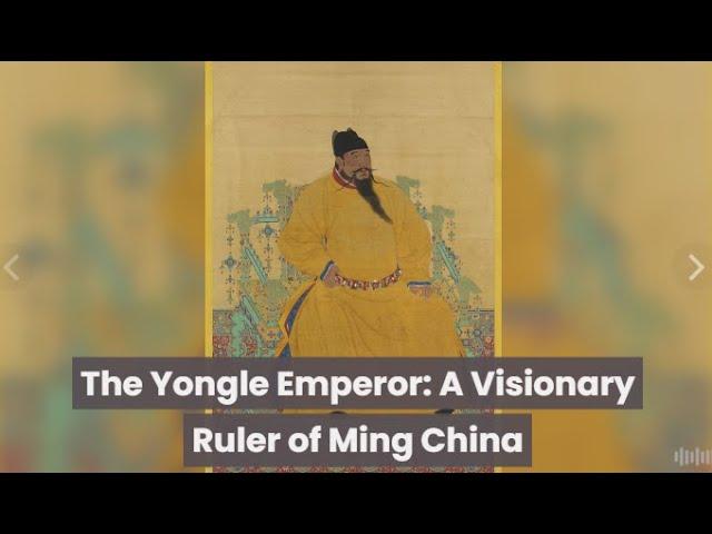 The Yongle Emperor: A Visionary Ruler of Ming China