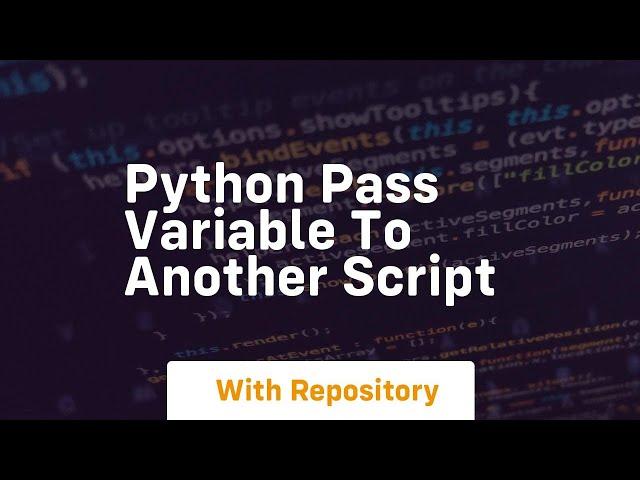 python pass variable to another script