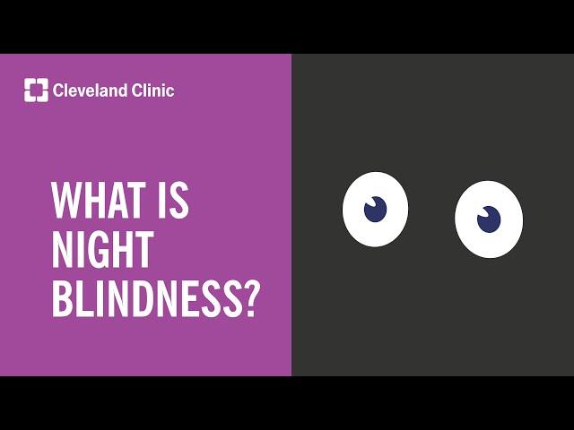 What Causes Night Blindness?