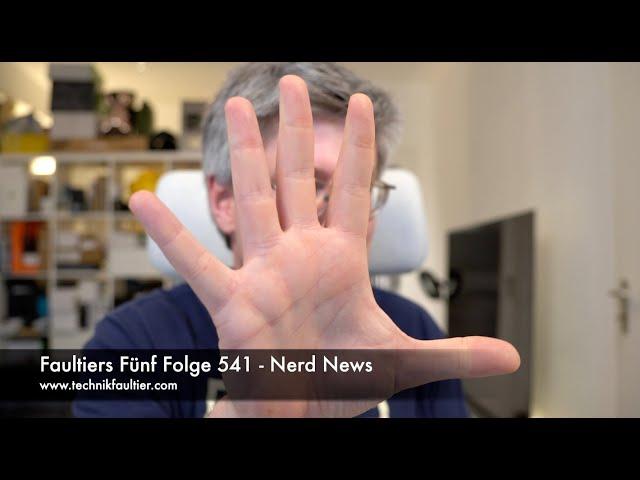 Faultiers Fünf Folge 541 - Nerd News