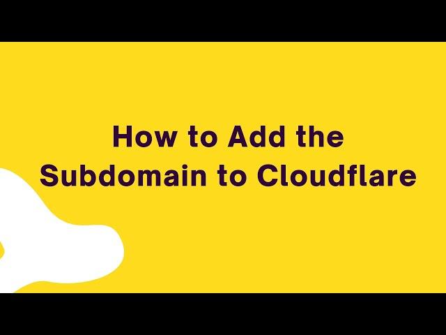 how to add subdomain to Cloudflare