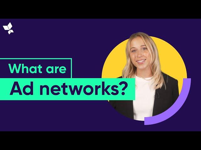 What is an Ad Network? How to Choose the Right Ad Network