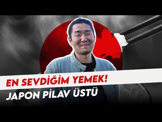 En sevdiğim yemek/Japonya’nın pilav üstü...