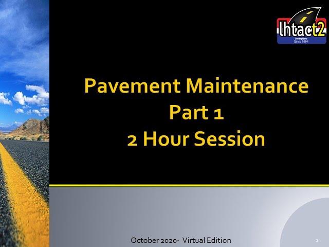 Pavement Maintenance and Preservation Part 1