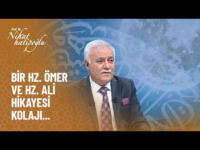 Bir Hz. Ömer ve Hz. Ali hikayesi kolajı - Nihat Hatipoğlu ile Dosta Doğru Kolajı