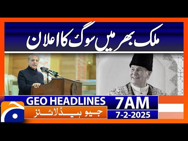 Youm e Soug - Nationwide mourning declared - Prince Karim Agha Khan  |  Geo News 7 AM Headlines