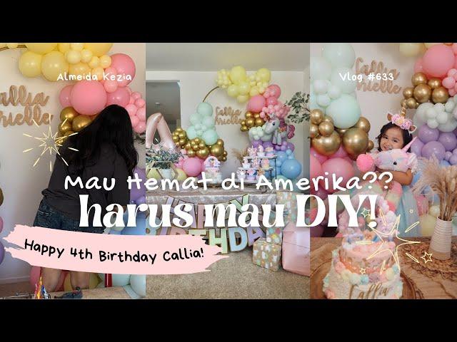 DIY Dekor & Kue Ultah Anak kalo mau irit harus kreatif  | 633 - Happy 4th Birthday Callia!