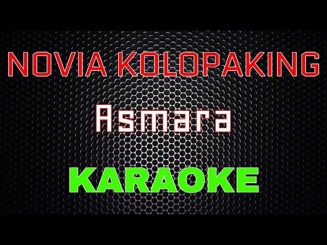 Novia Kolopaking - Asmara [Karaoke] | LMusical