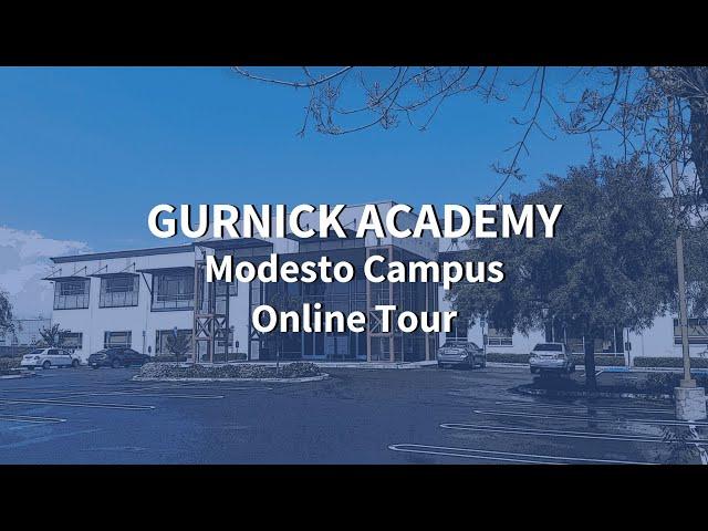 Gurnick Academy of Medical Arts Modesto Campus Tour