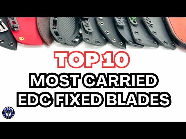 Top 10 Most Carried EDC Fixed Blades (July 2024)