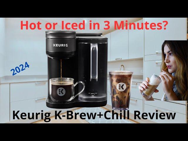 Keurig K-Brew+Chill 2024 Review: The Ultimate Hot & Iced Coffee Maker?