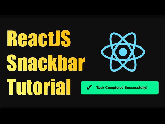 Snackbar / Toast Notifications in React Tutorial - React Snackbar Tutorial