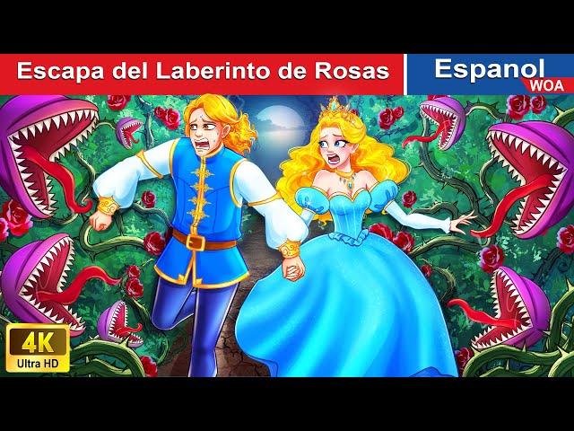 Escapa del Laberinto de Rosas  Cuentos De Hadas |@WOASpanishFairyTales