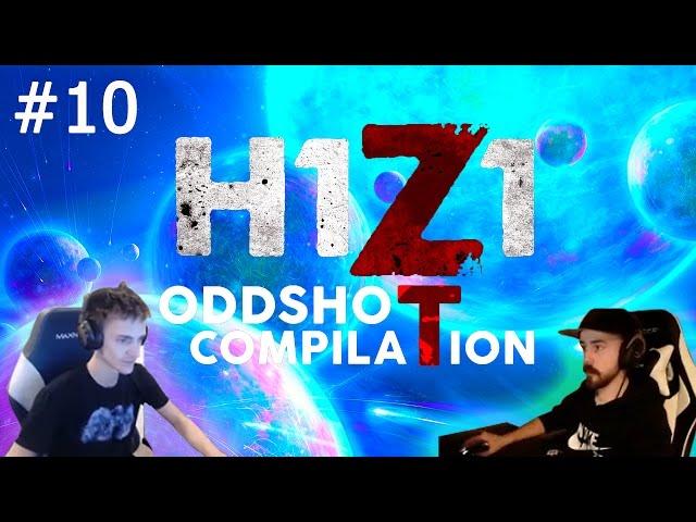 H1Z1 - BEST ODDSHOTS AND STREAM HIGHLIGHTS #10