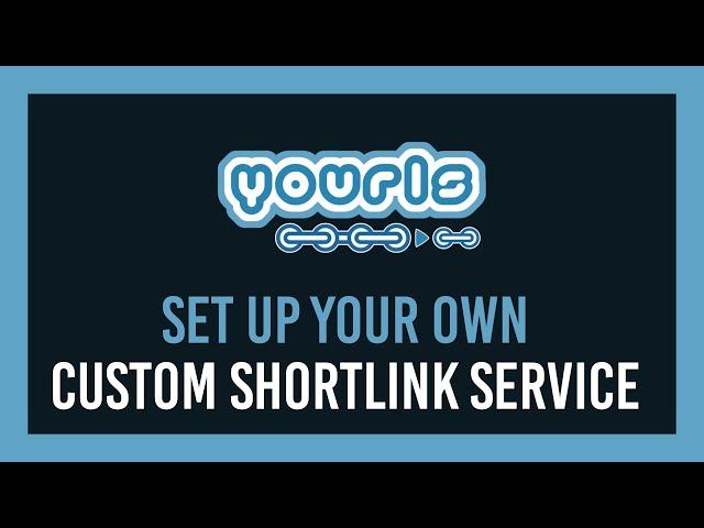 How to setup your own shortlink service | FREE | YOURLS