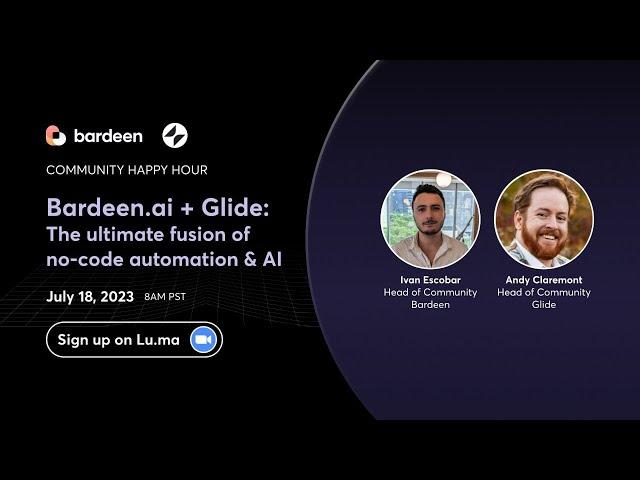 Bardeen + Glide: The ultimate fusion of no-code automation and AI