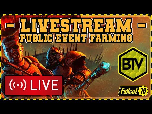 ‍Public Event Farming!‍ | @BlackwellTV #Fallout76