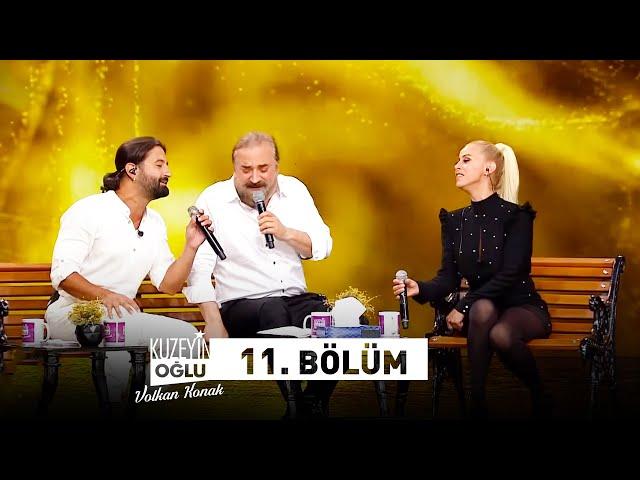 Kuzeyin Oğlu Volkan Konak 11. Bölüm