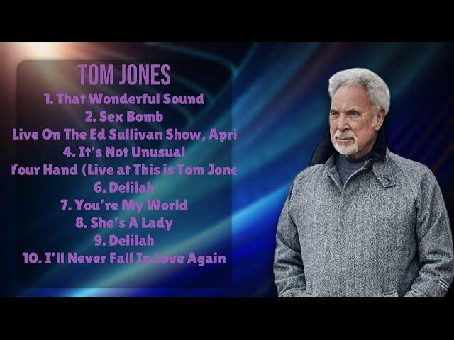 Tom Jones-Hit music roundup for 2024-Top-Charting Tracks Playlist-Enthralling