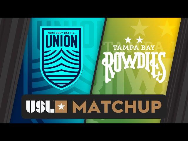 Monterey Bay F.C. vs Tampa Bay Rowdies: August 3, 2024