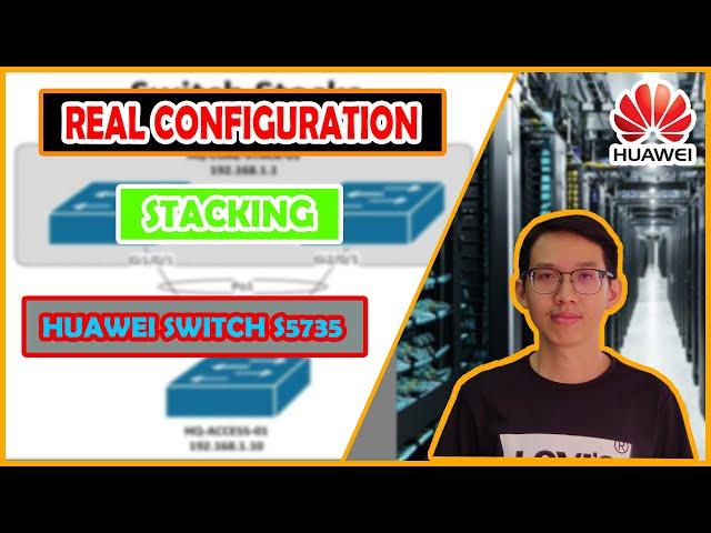 Real Configuration Stacking Huawei Switch S5735