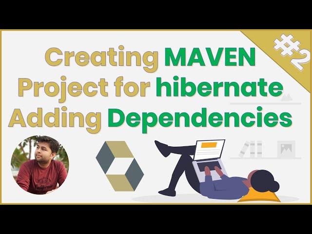 #2. Creating MAVEN Project for hibernate and Adding dependencies in  HINDI