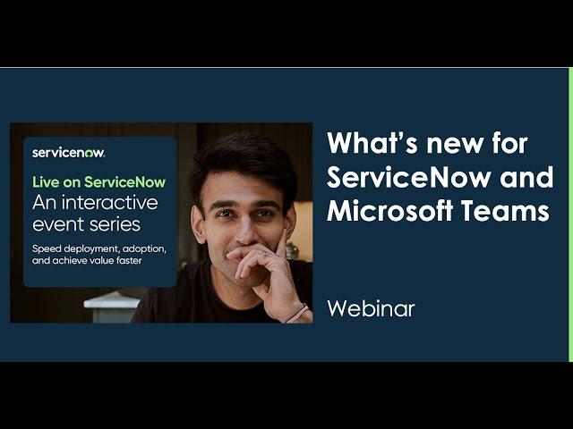 What's new for ServiceNow for Microsoft Teams