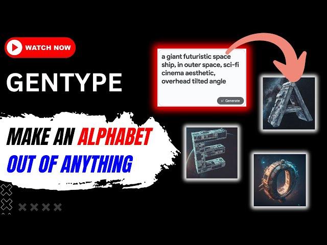 Design Unique Alphabets with Google’s Gentype | Gentype Tutorial