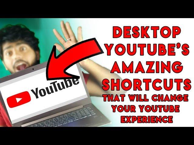 AMAZING YOUTUBE SHORTCUTS THAT WILL CHANGE YOUR YOUTUBE EXPERIENCE 