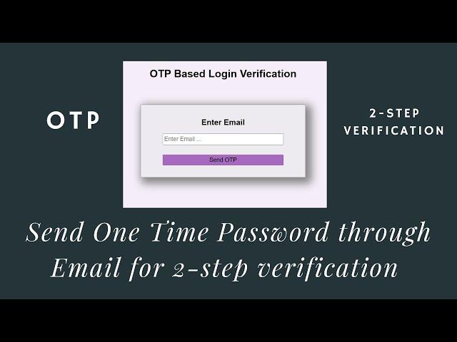 2-Step Verification Based Login System using OTP | PHP Project | JS | PHPMailer | Mysql