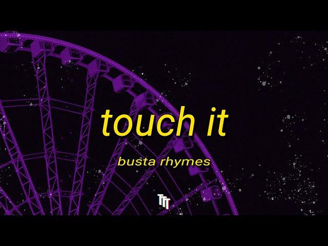 Busta Rhymes - Touch It (TikTok Remix) Lyrics | touch it clean busta rhymes remix tik tok