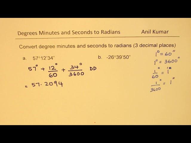 How to Convert Degrees Minutes and DMS Seconds  to Radians