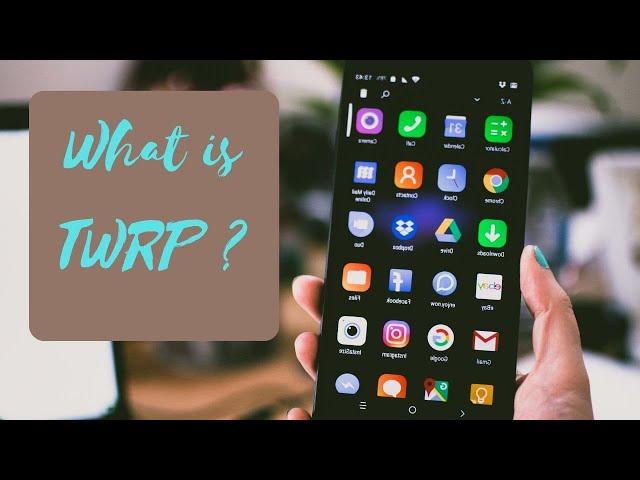 What is TWRP